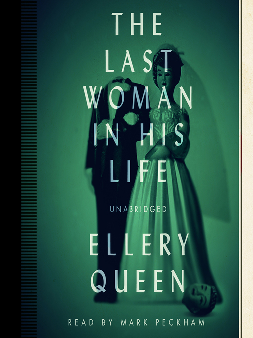Title details for The Last Woman in His Life by Ellery Queen - Available